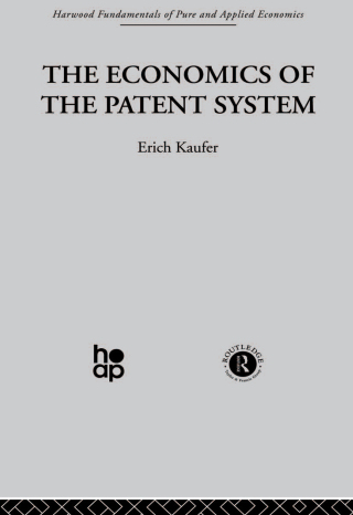 The Economics of the Patent System