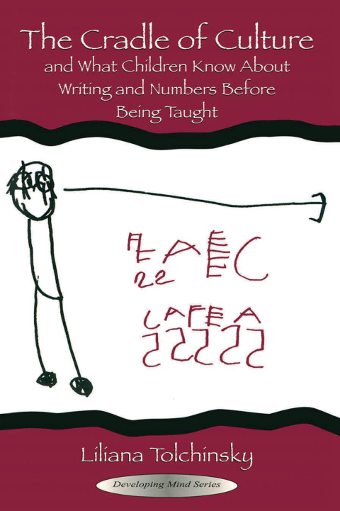 Cover image for book The Cradle of Culture and What Children Know About Writing and Numbers Before Being