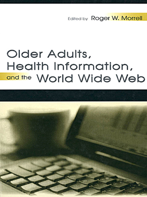 Cover image for book Older Adults, Health Information, and the World Wide Web