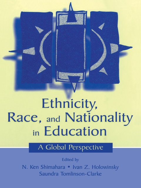 Cover image for book Ethnicity, Race, and Nationality in Education