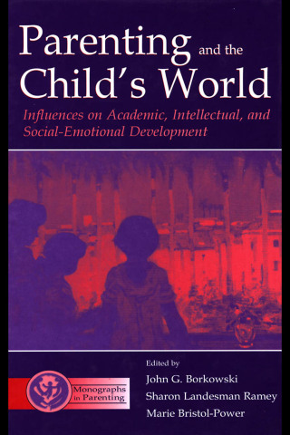 Parenting and the Child's World