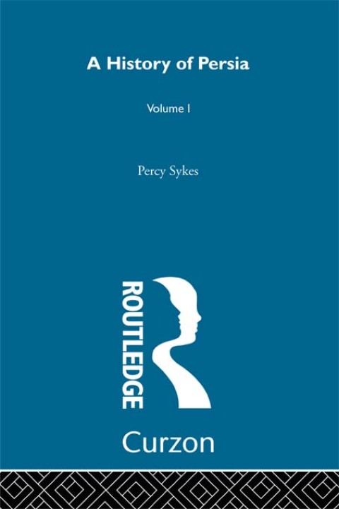 Cover image for book A History Of Persia (Volume 1)