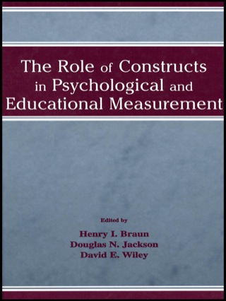 The Role of Constructs in Psychological and Educational Measurement
