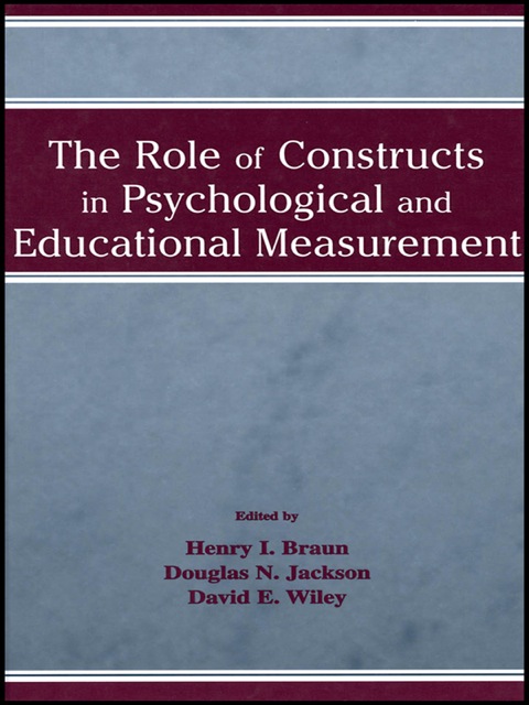Cover image for book The Role of Constructs in Psychological and Educational Measurement