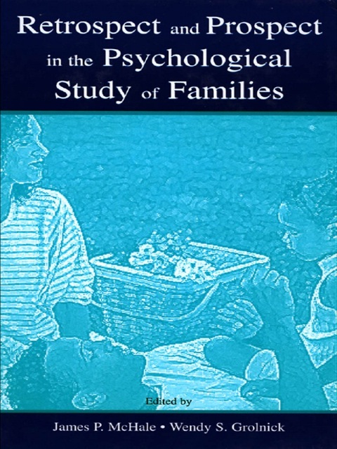 Cover image for book Retrospect and Prospect in the Psychological Study of Families
