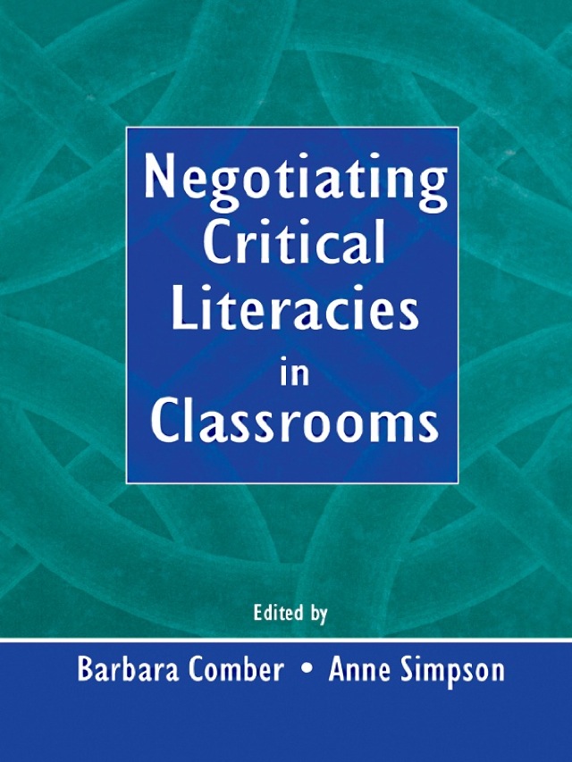 Negotiating Critical Literacies in Classrooms
