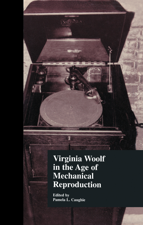 Cover image for book Virginia Woolf in the Age of Mechanical Reproduction