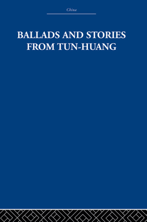 Cover image for book Ballads and Stories from Tun-huang