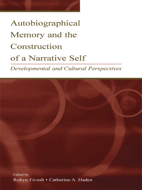 Cover image for book Autobiographical Memory and the Construction of A Narrative Self