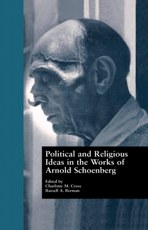 Cover image for book Political and Religious Ideas in the Works of Arnold Schoenberg