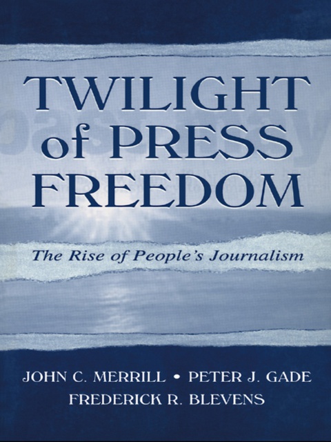 Twilight of Press Freedom 