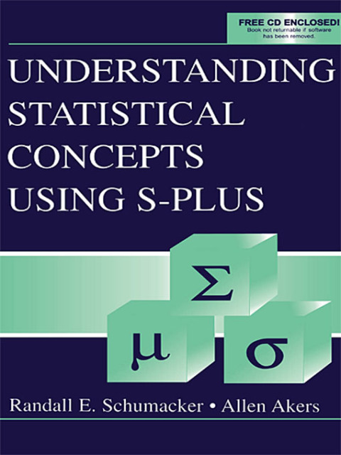 Cover image for book Understanding Statistical Concepts Using S-plus