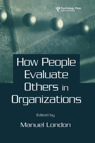 How People Evaluate Others in Organizations