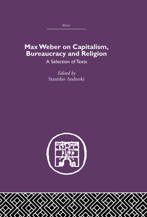 Cover image for book Max Weber on Capitalism, Bureaucracy and Religion