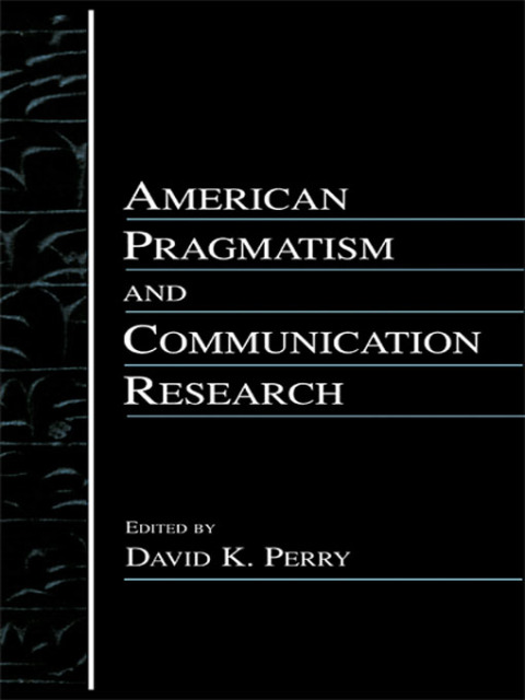 Cover image for book American Pragmatism and Communication Research