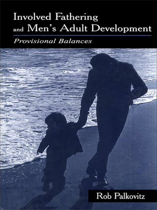 Involved Fathering and Men's Adult Development