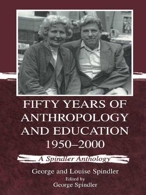 Cover image for book Fifty Years of Anthropology and Education 1950-2000