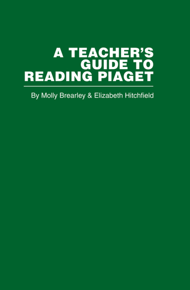 A Teacher's Guide to Reading Piaget