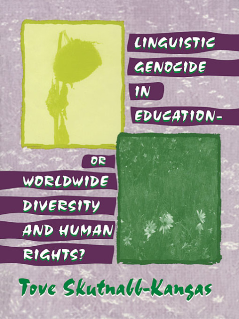 Cover image for book Linguistic Genocide in Education--or Worldwide Diversity and Human Rights?