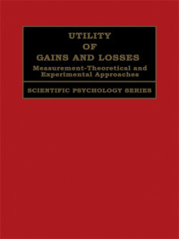 Cover image: Utility of Gains and Losses 1st edition 9780805834604