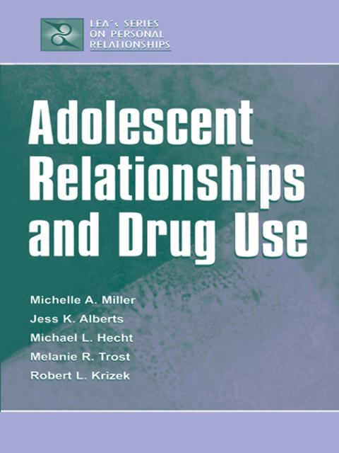 Adolescent Relationships and Drug Use 