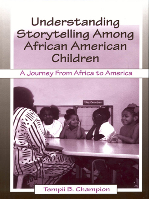 Cover image for book Understanding Storytelling Among African American Children