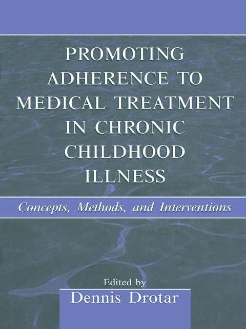 Cover image for book Promoting Adherence to Medical Treatment in Chronic Childhood Illness