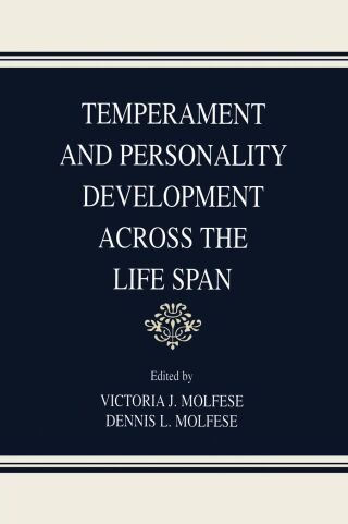 Temperament and Personality Development Across the Life Span