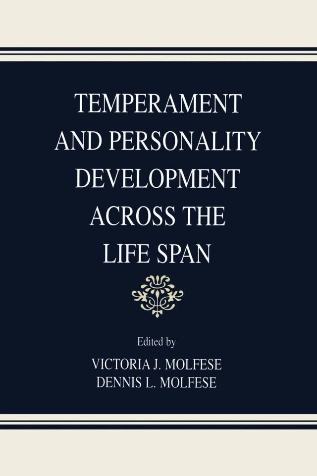 Temperament and Personality Development Across the Life Span