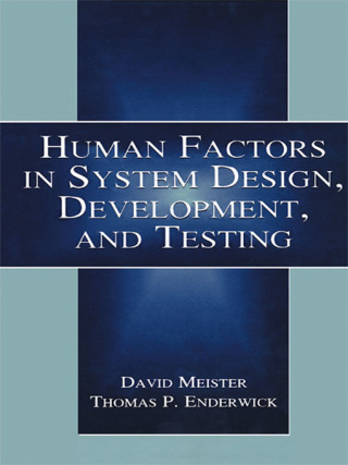 Human Factors in System Design, Development, and Testing