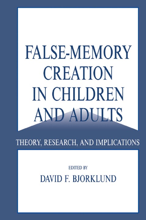Cover image for book False-memory Creation in Children and Adults