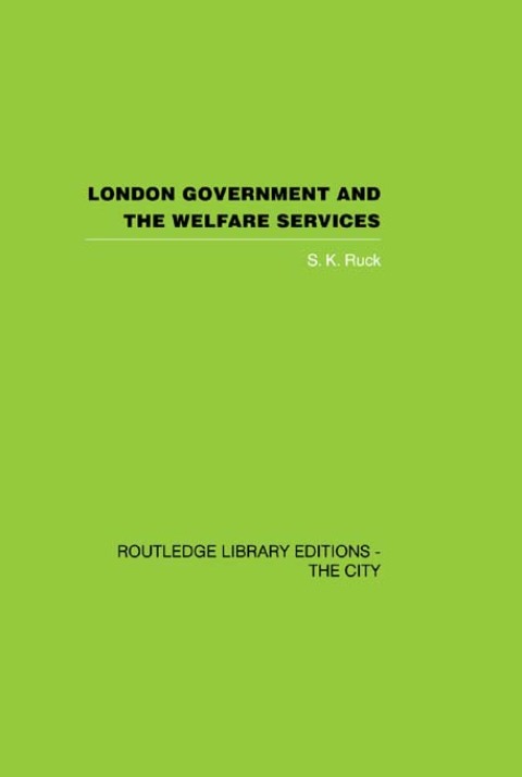 Cover image for book London Government and the Welfare Services