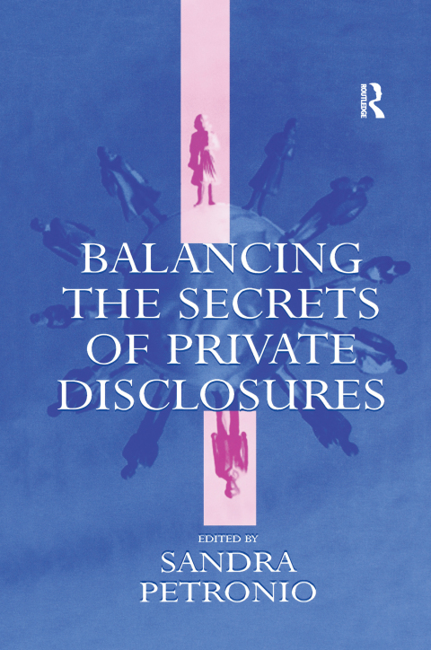 Cover image for book Balancing the Secrets of Private Disclosures