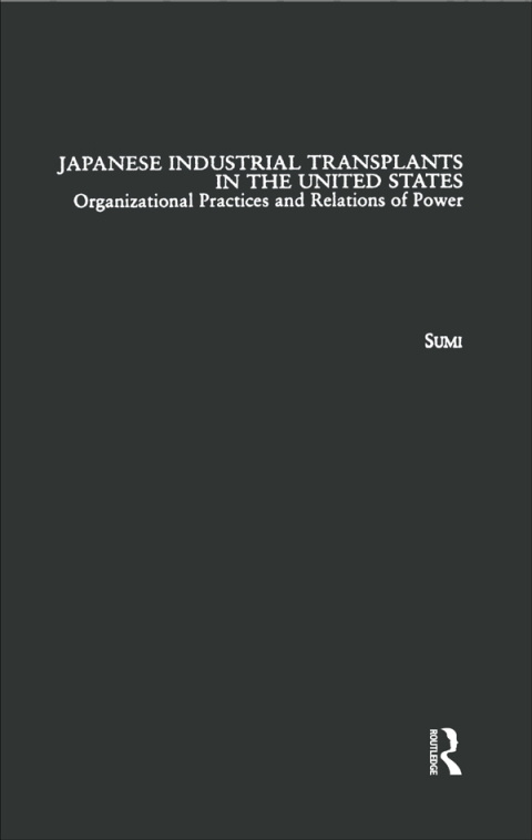 Cover image for book Japanese Industrial Transplants in the United States