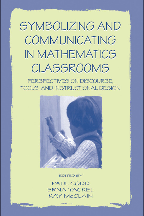 Cover image for book Symbolizing and Communicating in Mathematics Classrooms