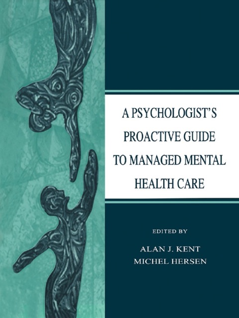 Cover image for book A Psychologist's Proactive Guide to Managed Mental Health Care