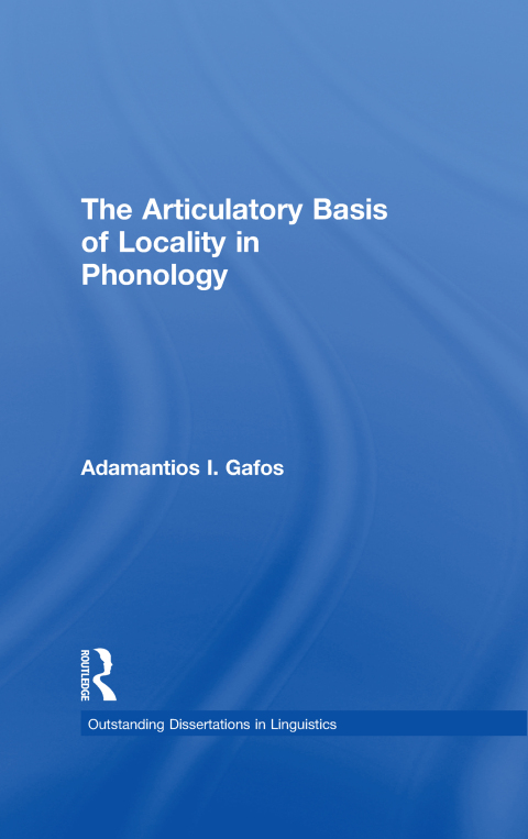 Cover image for book The Articulatory Basis of Locality in Phonology