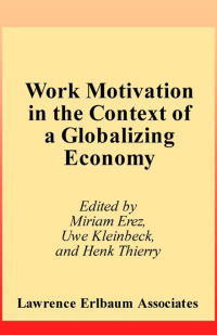 Cover image: Work Motivation in the Context of A Globalizing Economy 1st edition 9780805828146