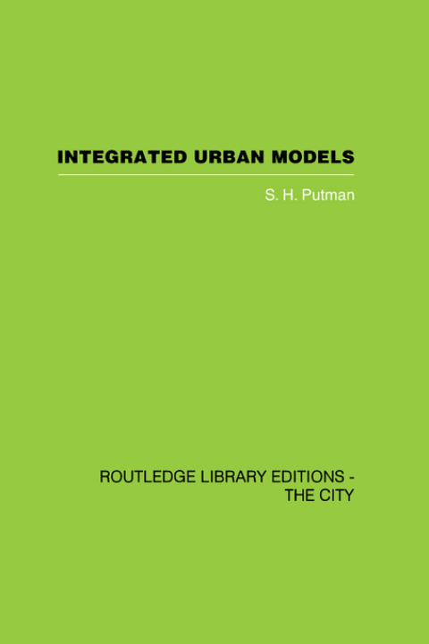 Cover image for book Integrated Urban Models Vol 1: Policy Analysis of Transportation and Land Use (RLE: The City)
