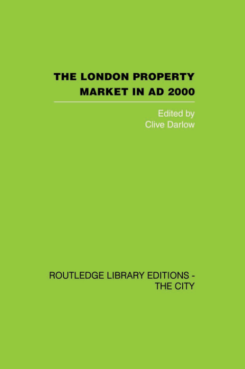 Cover image for book The London Property Market in AD 2000