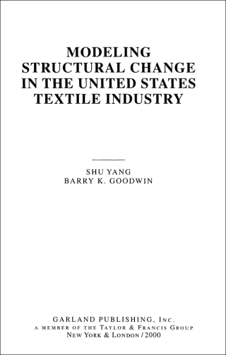 Modeling Structural Change in the U.S. Textile Industry
