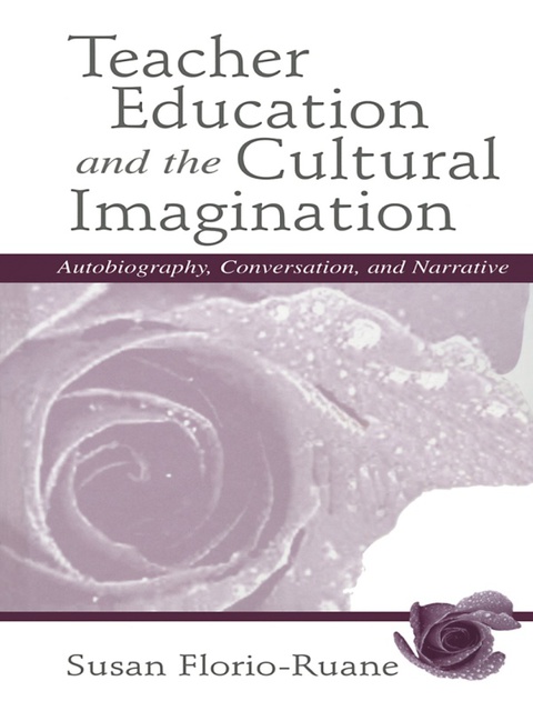 Cover image for book Teacher Education and the Cultural Imagination