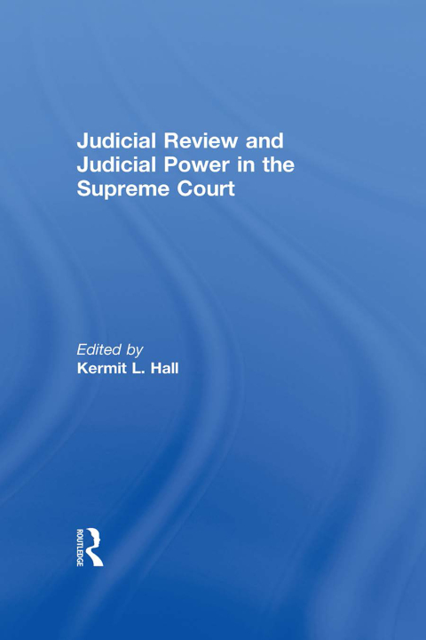 Cover image for book Judicial Review and Judicial Power in the Supreme Court