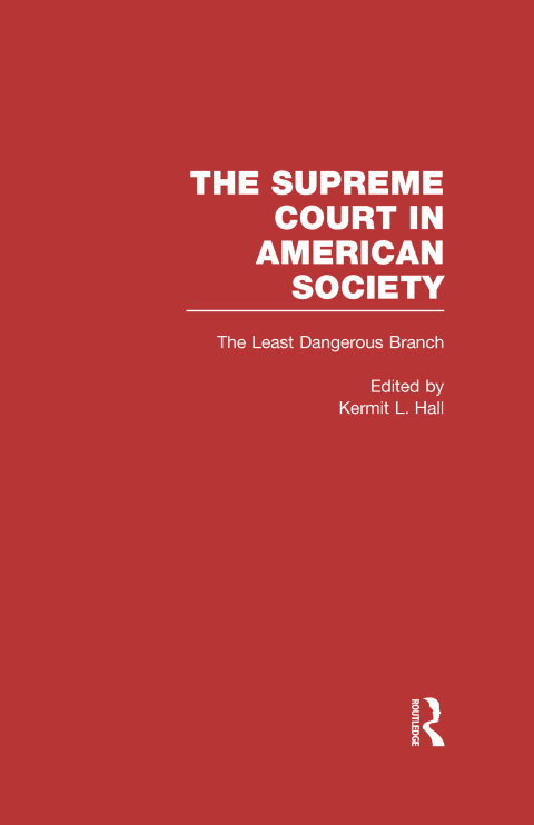 Cover image for book The Least Dangerous Branch: Separation of Powers and Court-Packing