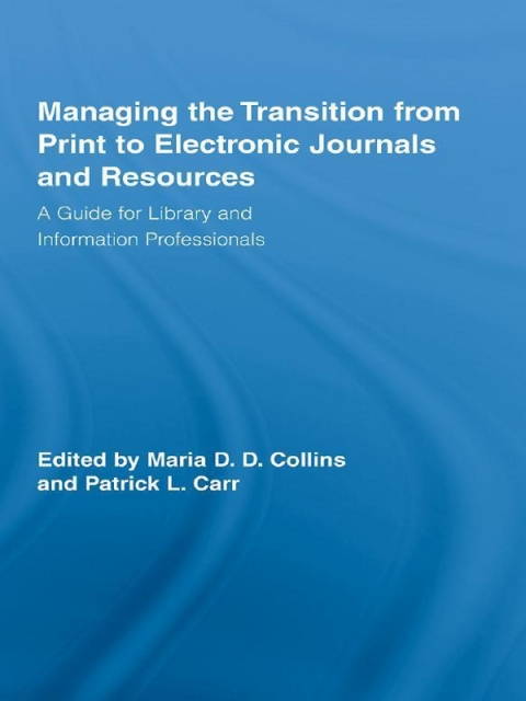 Cover image for book Managing the Transition from Print to Electronic Journals and Resources