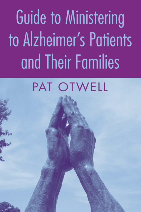 Cover image for book Guide to Ministering to Alzheimer's Patients and Their Families