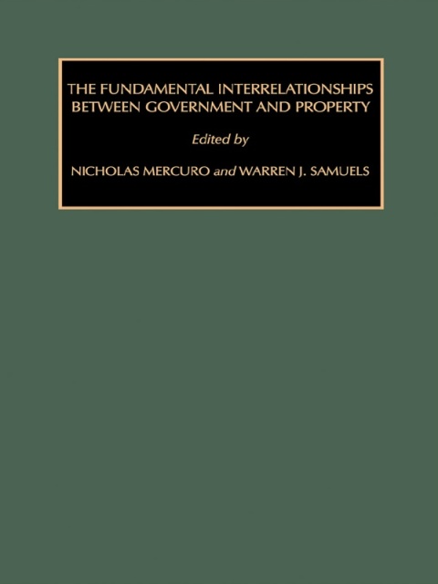 Cover image for book The Fundamental Interrelationships between Government and Property