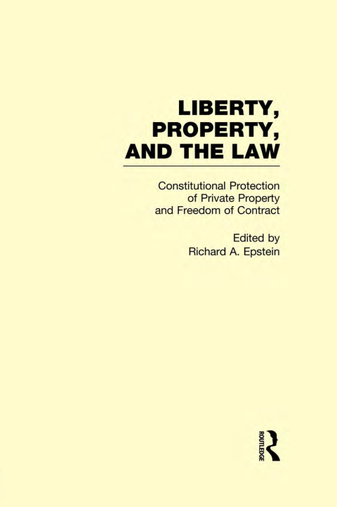 Constitutional Protection of Private Property and Freedom of Contract 