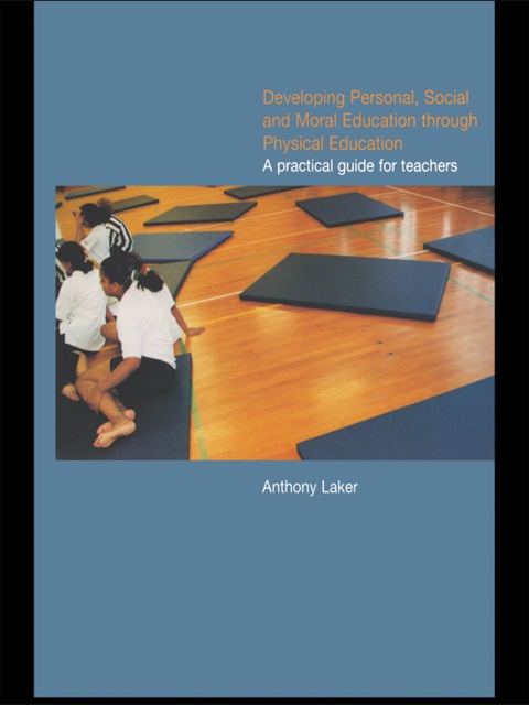 Cover image for book Developing Personal, Social and Moral Education through Physical Education