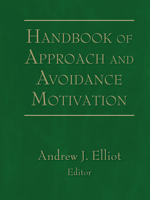 Cover image for book Handbook of Approach and Avoidance Motivation